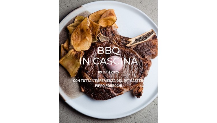 BBQ IN CASCINA CON TUTTA L'ESPERIENZA DEL PIT MASTER PIPPO ROBECCHI!
